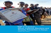 “R2P in Practice”: Ethnic Violence, Elections and Atrocity ... · Uhuru Kenyatta, and Vice President, William Ruto, at the ... Mombasa and urban informal settlements. The perpetrators