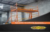 Mobile Scaffold System · Buildsafe Mobile Scaffold Inspection Handbook All ights eserved - Document not current once printed 6 AUSTRALIAN STANDARDS FOR MOBILE SCAFFOLDS A Mobile