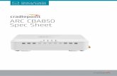 ARC CBA850 Spec Sheet - nexxgenmobility.com · • White plastic, locking compatible • Wall, desk, or DIN Rail mounting CERTIFICATIONS: • FCC, CE, IC • Safety: UL/CUL/CB Scheme