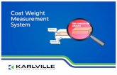 Coat Weight Measurement System - AIMCAL...The coat weight measurement system is an accurate meter that uses infrared light technology Coat Weight Measurement System Data Processor