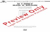 From THE WIZARD OF OZ IF I ONLY HAD A BRAIN · From THE WIZARD OF OZ IF I ONLY HAD A BRAIN Music by HAROLD ARLEN Words by E.Y. HARBURG Arranged by BOB CERULLI 1 Conductor 10 1st Violin