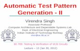 Automatic Test Pattern Generation - IIviren/Courses/2012/EE709/Lecture12.pdf · Initialize test cube (tc) Select a primitive D-cube of fault as C D-intersect C with previous test