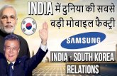 NOTES - Study IQsLargestFactory.pdf•Korean majors such as Hyundai Motors, Samsung Electronics, LG, etc., which have invested around $ 4.90 billion till December 2017 in India, have