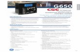 G650 - CSE Uniserve · G650 Generator Protection & Control System Generator Protection Protection and ControlThe G650 is a distributed generation protection and control system designed