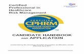 CANDIDATE HANDBOOK AND APPLICATION - Home - AMP · 2017-08-18 · CPHRM CANDIDATE HANDBOOK AND APPLICATION CPHRM CERTIFICATION PROGRAM The CPHRM certification program promotes healthcare