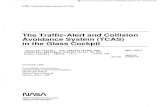 The Traffic-Alert and Collision Avoidance System (TCAS) Glass · The Traffic-Alert and Collision Avoidance System (TCAS) in the Glass Cockpit Edited by Sheryl L. Chappell, Ames Research