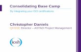 Consolidating Base Camp...IMS Procedures Common to Quality, Health & Safety plus Environmental Management 1. IMS Risk Management 2. IMS Training, Awareness and Competency 3. IMS Audit