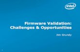 Firmware Validation: Challenges & Opportunitiesmemocode.irisa.fr/2013/Final/Tutorial-3-GrundyMelham-FirmwareValidation.pdf · 11 Amount of firmware is growing fast •Reduce design