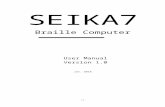 清华 - telesoft.co.jp v1.0.doc  · Web viewSEIKA7 Braille Computer. User Manual. Version 1.0. Jan. 2018 Preface Thank you for purchasing the Seika7 Braille Display. The Seika7