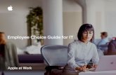 Employee Choice Guide for IT · Apple Employee Choice Program Guide | January 2017 3 A New Model for Providing Access to Apple While today’s IT environment has grown increasingly