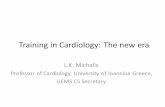 Training in Cardiology: The new era · Training in Cardiology The new ESC core curriculum (draft text) 1. The Cardiologist in the Clinical Context 2. Multimodality Imaging 3. Coronary