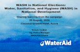 WASH in National Elections: Water, Sanitation, and Hygiene ... · Ghana’s commitment to achieving the vision of “sustainable water and basic sanitation for all by 2025.” »