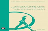 Investing in Hedge Funds: Adding Value through Active ... · INVESTING IN HEDGE FUNDS: ADDING VALUE THROUGH ACTIVE STYLE ALLOCATION DECISIONS About the Authors Lionel Martellini is