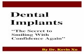 Dental Implants - Advanced Dental Care, Tacoma, WADental Implants: Your Secret to Smiling with Confidence Again. ... lived with partial or full dentures, or worse, have dealt with