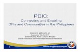 Connecting and Enabling DFIs and Communities in the Philippinespubdocs.worldbank.org/en/276791507657691366/pdf/S10... · 1 PDIC: Connecting and Enabling DFIs and Communities in the