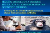 MAKING SOCIOLOGY A SCIENCE: SOCIOLOGICAL RESEARCH … · social and community programs/projects ... SOCIOLOGICAL RESEARCH 1. Sociology is a science. Therefore, it is in the business