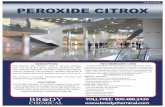 ITEM # CA3914 PEROXIDE CITROX - Brody Chemical · 2019-01-02 · BR DY CHEMICAL PEROXIDE CITROX RECOMMENDED USES: Peroxide Citrox dilutes into a light duty & heavy duty cleaner. These