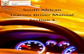 South African Learner Driver Manual Section 3...Note that some vehicle might have the hand brake as a foot operated control (e.g. Mercedes-Benz) 8 Clutch 9 Brake 10 Accelerator 11