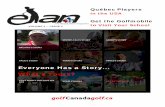 Everyone Has a Story What’s Yours? - Golf Québec...Volume 3 – Issue 3 Message from the Executive Director Jean-Pierre Beaulieu Everyone Has a Story... What’s Yours! The Canadian