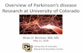 Overview of Parkinson’s disease Research at University of Colorado · 2018-05-12 · Overview of Parkinson’s disease Research at University of Colorado University of Colorado