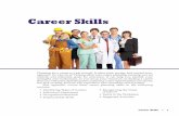 Career Skills - Pearson Educationwps.pearsoned.com/wps/media/objects/15341/15710195/splash/CareerSkills.pdf2 • Career Skills Identifying Types of Careers A career is a chosen fieldof