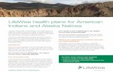 LifeWise health plans for American Indians and Alaska Natives · LifeWise health plans for American Indians and Alaska Natives LifeWise Health Plan of Washington has health plans