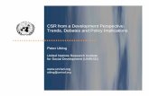 CSR from a Development Perspective: Trends, Debates and ...file/CSRfromaDevPers.pdf• CSR does not progress beyond philanthropy; remains at the level of isolated short-term projects