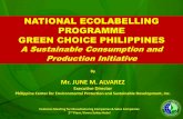 NATIONAL ECOLABELLING PROGRAMME GREEN ......NATIONAL ECOLABELLING PROGRAMME GREEN CHOICE PHILIPPINES A Sustainable Consumption and Production Initiative By Mr. JUNE M. ALVAREZ Executive