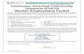 Consumer Directed Community Supports (CDCS) Worker ...Supports (CDCS) Worker Employment Packet Welcome to self-direction and to Palco! This packet contains all the forms you need to