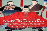 The Meiji Restoration - Bakumatsu.ru · the Meiji Restoration given the sheer volume of research that already exists on the era in question. My justification for attempting to write
