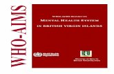 IN BRITISH VIRGIN ISLANDS5. Since all the categories of health personnel mentioned under 1) above are available in the British Virgin Islands, the CHMC team of mental health professionals