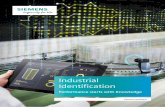 Brochure Industrial Identification - Siemensf... · 2020-02-10 · transforming a plant into a smart plant, things into the Industrial Internet of Things, and ideas into reality.