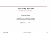 Operating Systems - Distributed Systems · 2013-12-09 · Data and process migration is under the control of the distributed operating system Process migration: Extension of computation