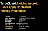 TurtleGuard : Helping Android Users Apply Contextual Privacy … · 2019-12-18 · how often are resources accessed in practice? dynamic analysis –modified Android OS and gave phones