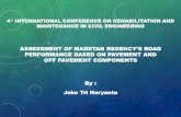 ASSESSMENT OF MAGETAN REGENCY’S ROAD PERFORMANCE … · • In this research, KRMS method was used to determine road performance without using the IRI value. Using this method,
