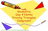 Geometry Day 4 Notes Proving Triangles Congruent · In Lesson 4.1, you learned that if all six pairs of corresponding parts (sides and angles) are congruent, then the triangles are