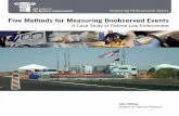 Five Methods for Measuring Unobserved Events · we are pleased to present this report, Five Methods for Measuring Unobserved Events: A Case Study of Federal Law Enforcement, by John