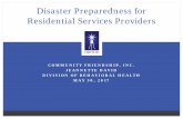 Disaster Preparedness for Residential Services Providers...Disaster Preparedness for Residential Services Providers. ... Disaster Preparedness, Response and Disaster Recovery Requirements