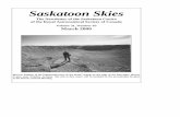 Saskatoon Skies - University of Saskatchewan · Saskatoon Skies is published monthly by the Saskatoon Centre of the RASC. Distribution is approximately 165 copies per issue. Saskatoon