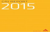 GRi RepoRt 2015 - Sika AG · Sika GRi RepoRt 2015 General Standard disclosures g4-1: strategy and analysis “we are committed to pioneering sustainable solutions to address global