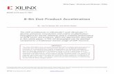 8-Bit Dot-Product Acceleration - XilinxWP487 (v1.0) June 27, 2017 4 8-Bit Dot-Product Acceleration DSP48E2 for Low-Precision Neural Networks Parallelism With INT8 operands, each DSP48E2