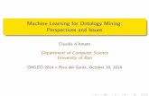 Machine Learning for Ontology Mining: Perspectives and Issuescdamato/Slides-OWLED 2014.pdf · exploiting the evidence coming from the data ) discovering hidden knowledge patterns