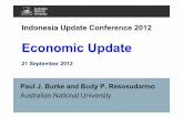2 Paul Burke and Budy R · Indonesia Update Conference 2012 Economic Update 21 September 2012 Paul J. Burke and Budy P. Resosudarmo Australian National University