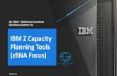 IBM Z Capacity Planning Tools (zBNA Focus)cmgcanada.altervista.org/presentations/2018 Apr pres/GHS...Impact of these trends will most likely be seen first in the Batch Window GlassHouse