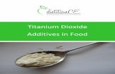Titanium Dioxide Additives in Food...trate through cell membranes thus conferring the poten-tial for traﬃcking across biological barriers including the intestinal mucosa [16–18].