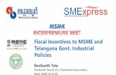 Fiscal Incentives to MSME and Telangana Govt. Industrial ......• To extend investment subsidy to the identified service activities related to industries setup in all Municipal Corporation