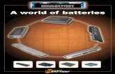 A world of batteries - GARITAT · • All batteries are 100% compatible • All batteries meet or exceeds the original manufacturers speciﬁcation • MicroBattery are made with