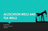ALLOCATION WELLS AND PSA WELLS · Surface acreage is generally not a factor. Contractual arrangement so parties are fee to contract as they see fit. Example, it could be argued that