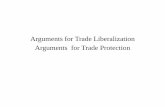 Arguments for Trade Liberalization Arguments for …...Arguments for trade liberalization •Trade provides access to worldwide markets for poor countries. •Trade generates very