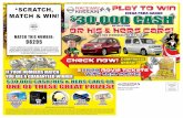 SCRATCH, MATCH & WIN! 30,000 CASH...scratch, match & win! 98295 if your numbers match and there is a key attached to this mailer you’re a guaranteed winner of one of the prizes below.